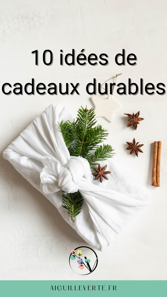 Cadeau écologique : 10 idées originales et durables