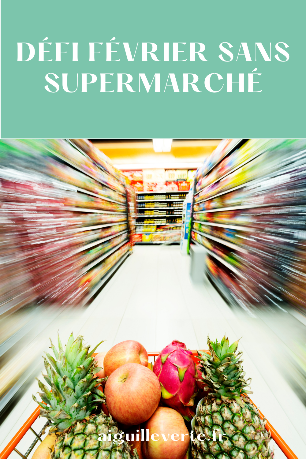 Défi : Février sans supermarché – Et si on consommait autrement ?