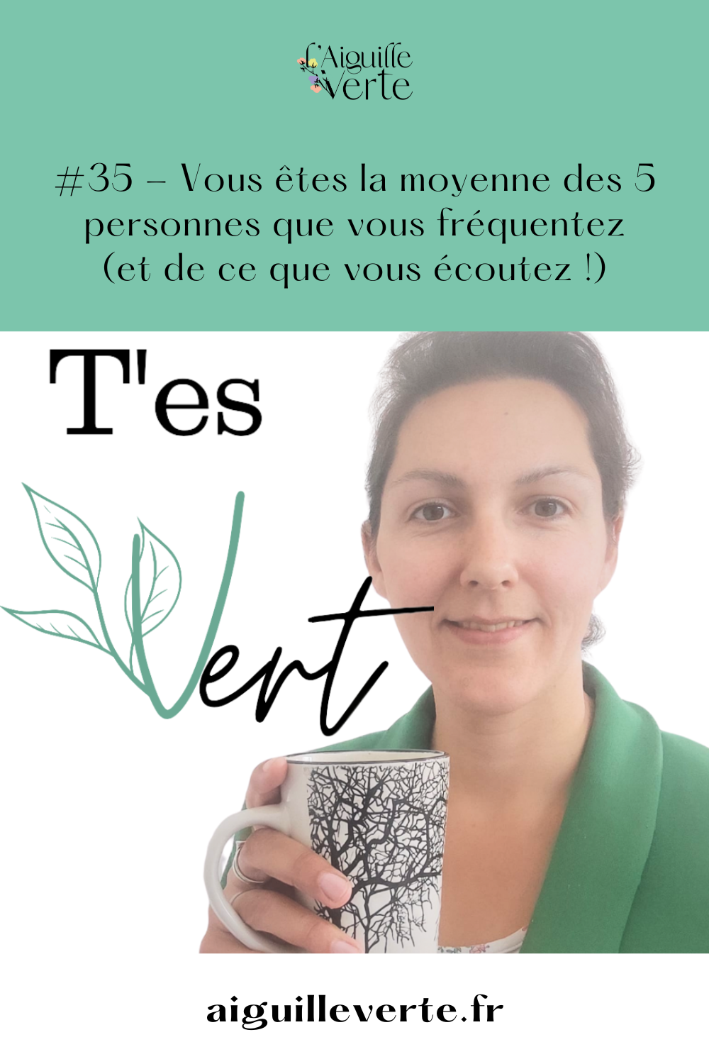 #35 - Vous êtes la moyenne des 5 personnes que vous fréquentez (et de ce que vous écoutez !)
